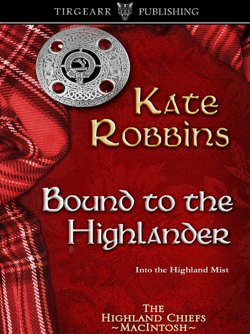 Title details for Bound to the Highlander by Kate Robbins - Available